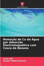 Remoção de Cu da Água por Adsorção Electromagnética com Casca de Banana af Israa Abd