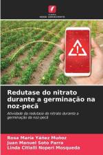 Redutase do nitrato durante a germinação na noz-pecã af Rosa María Yáñez Muñoz