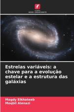 Estrelas variáveis: a chave para a evolução estelar e a estrutura das galáxias af Magdy Elkhateeb