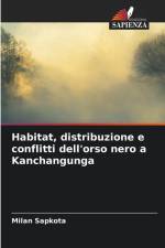 Habitat, distribuzione e conflitti dell'orso nero a Kanchangunga af Milan Sapkota