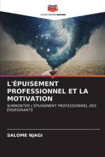 L'ÉPUISEMENT PROFESSIONNEL ET LA MOTIVATION af Salome Njagi