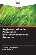 Réglementation de l'assurance environnementale en Argentine af Yamila Castagnola