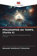 PHILOSOPHIE DU TEMPS. (Partie 4) af Alexandr Vasilievich Tolmachev