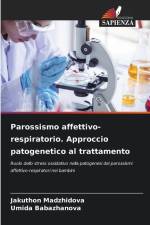 Parossismo affettivo-respiratorio. Approccio patogenetico al trattamento af Jakuthon Madzhidova