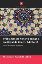 Problemas da história antiga e medieval de Chach. Edição 10 af Shamsiddin Kamoliddin (Ed.