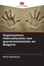 Organisations internationales non gouvernementales en Bulgarie af Maria Barbutova