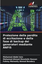 Protezione della perdita di eccitazione e della fase di backup dei generatori mediante ANFIS af Mohamed Abdel Aziz