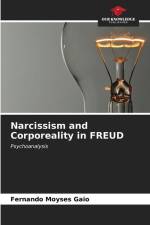 Narcissism and Corporeality in FREUD af Fernando Moyses Gaio