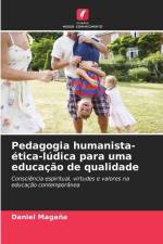 Pedagogia humanista-ética-lúdica para uma educação de qualidade af Daniel Magaña