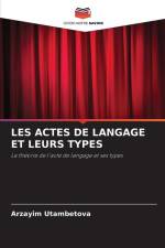 LES ACTES DE LANGAGE ET LEURS TYPES af Arzayim Utambetova