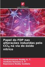 Papel do FDP nas alterações induzidas pelo CCl4 na via do óxido nítrico af Venkatramana Reddy A. T.