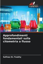 Approfondimenti fondamentali sulla citometria a flusso af Safinaz El-Toukhy