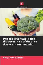 Pré-hipertensão e pré-diabetes na saúde e na doença: uma revisão af Niraj Khatri Sapkota