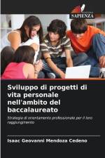 Sviluppo di progetti di vita personale nell'ambito del baccalaureato af Isaac Geovanni Mendoza Cedeño