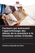 Facteurs qui entravent l'apprentissage des élèves de la première à la troisième année d'études af Verônica Holanda Da Silva