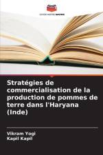 Stratégies de commercialisation de la production de pommes de terre dans l'Haryana (Inde) af Vikram Yogi
