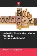 Inclusão financeira: Onde reside a responsabilidade? af Olwen Suzanne Jobson