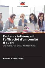 Facteurs influençant l'efficacité d'un comité d'audit af Khalifa Salim Kituku