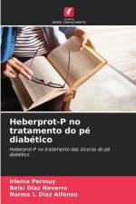 Heberprot-P no tratamento do pé diabético af Irlema Permuy