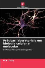 Práticas laboratoriais em biologia celular e molecular af H. K. Garg