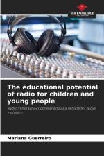 The educational potential of radio for children and young people af Mariana Guerreiro