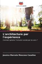L'architecture par l'expérience af Jessica Marcela Moscoso Casallas