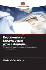 Ergonomie en laparoscopie gynécologique af María Muñoz Olarte