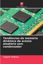 Tendências da memória dinâmica de acesso aleatório sem condensador af Yogesh Thakare