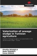Valorization of sewage sludge in Tunisian agriculture af Khédija Bouajila