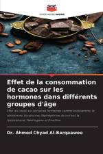 Effet de la consommation de cacao sur les hormones dans différents groupes d'âge af Ahmed Chyad Al-Barqaawee