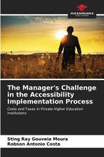 The Manager's Challenge in the Accessibility Implementation Process af Sting Ray Gouveia Moura