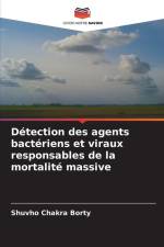 Détection des agents bactériens et viraux responsables de la mortalité massive af Shuvho Chakra Borty