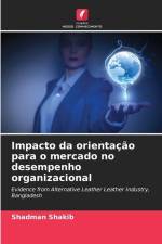 Impacto da orientação para o mercado no desempenho organizacional af Shadman Shakib