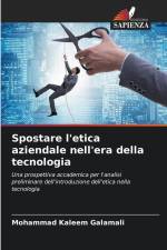Spostare l'etica aziendale nell'era della tecnologia af Mohammad Kaleem Galamali