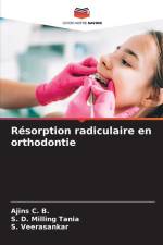 Résorption radiculaire en orthodontie af Ajins C. B.