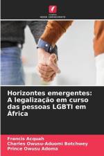 Horizontes emergentes: A legalização em curso das pessoas LGBTI em África af Francis Acquah