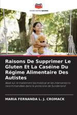 Raisons De Supprimer Le Gluten Et La Caséine Du Régime Alimentaire Des Autistes af Maria Fernanda L. J. Cromack