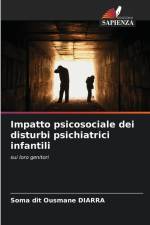 Impatto psicosociale dei disturbi psichiatrici infantili af Soma Dit Ousmane Diarra