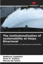 The institutionalisation of sustainability at Itaipu Binacional af Nadiessa Cappellari
