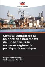 Compte courant de la balance des paiements de l'Inde : sous le nouveau régime de politique économique af Raghavender Raju