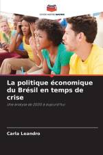 La politique économique du Brésil en temps de crise af Carla Leandro