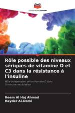 Rôle possible des niveaux sériques de vitamine D et C3 dans la résistance à l'insuline af Reem Al Haj Ahmad