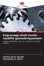 Engrenage droit involu modifié géométriquement af Sarfraz Ali N. Quadri