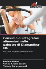 Consumo di integratori alimentari nelle palestre di Diamantina-MG af Irene Andressa