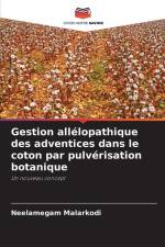 Gestion allélopathique des adventices dans le coton par pulvérisation botanique af Neelamegam Malarkodi