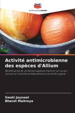 Activité antimicrobienne des espèces d'Allium af Swati Jayswal