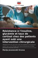 Résistance à l'insuline, glycémie et taux de cortisol chez des patients ayant subi une intervention chirurgicale af Marija Jovanovski-Srceva