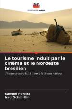 Le tourisme induit par le cinéma et le Nordeste brésilien af Samuel Pereira