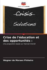 Crise de l'éducation et des opportunités : af Wagner de Moraes Pinheiro