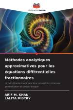 Méthodes analytiques approximatives pour les équations différentielles fractionnaires af Arif M. Khan